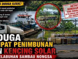 Terdeteksi Tempat Penimbunan dan Kencing Solar Di Pelabuhan Dapur Arang Sambau.