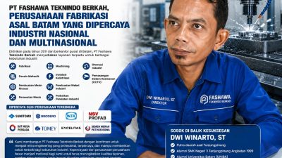 PT Fashawa Teknikdo Berkah.Asal Batam Yang Di Percaya Industri Nasional Dan Multinasional