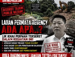LAHAN PERMATA REGENCY KEMBALI DISOROT: LIK KHAI PERNAH TERSERET POLEMIK DAS BALOI, PUBLIK PERTANYAKAN TUKAR GULING