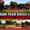 Tambang Pasir Diduga Ilegal di CLT Kembali Beroperasi, Aktivitas Dekat Sekolah Harapan Mulia Jadi Sorotan